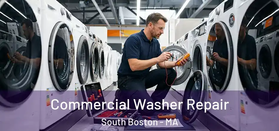 Commercial Washer Repair South Boston - MA