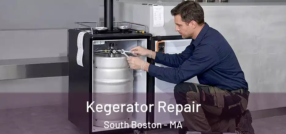 Kegerator Repair South Boston - MA