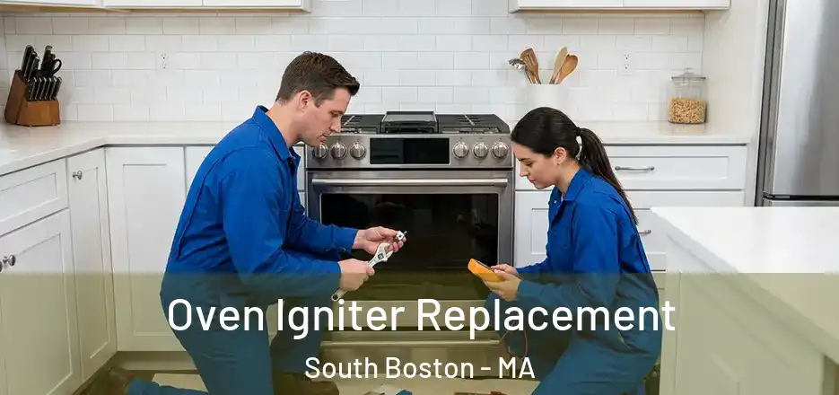  Oven Igniter Replacement South Boston - MA