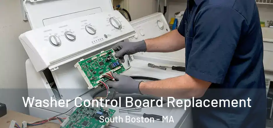  Washer Control Board Replacement South Boston - MA